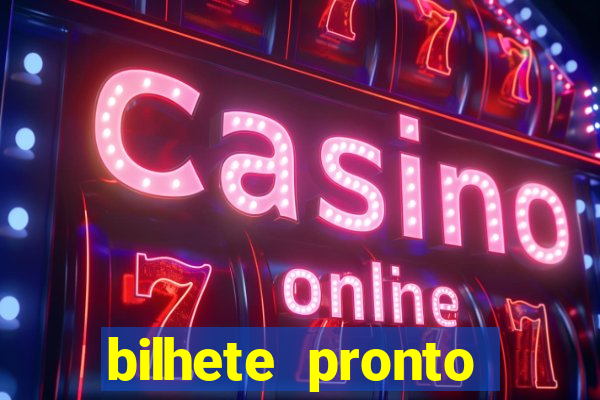bilhete pronto jogos de hoje